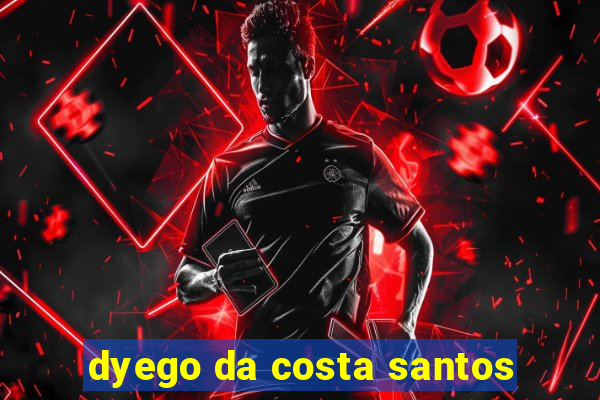 dyego da costa santos